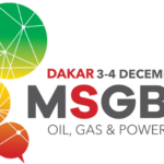 Dakar: Quatrième Edition de la Conférence sur le Pétrole, le Gaz et l’Energie (MSGBC)